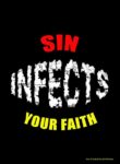 Sin Infects Your Faith