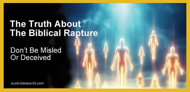 Unveiling the Rapture Truth: What Does the Bible Really Say?
