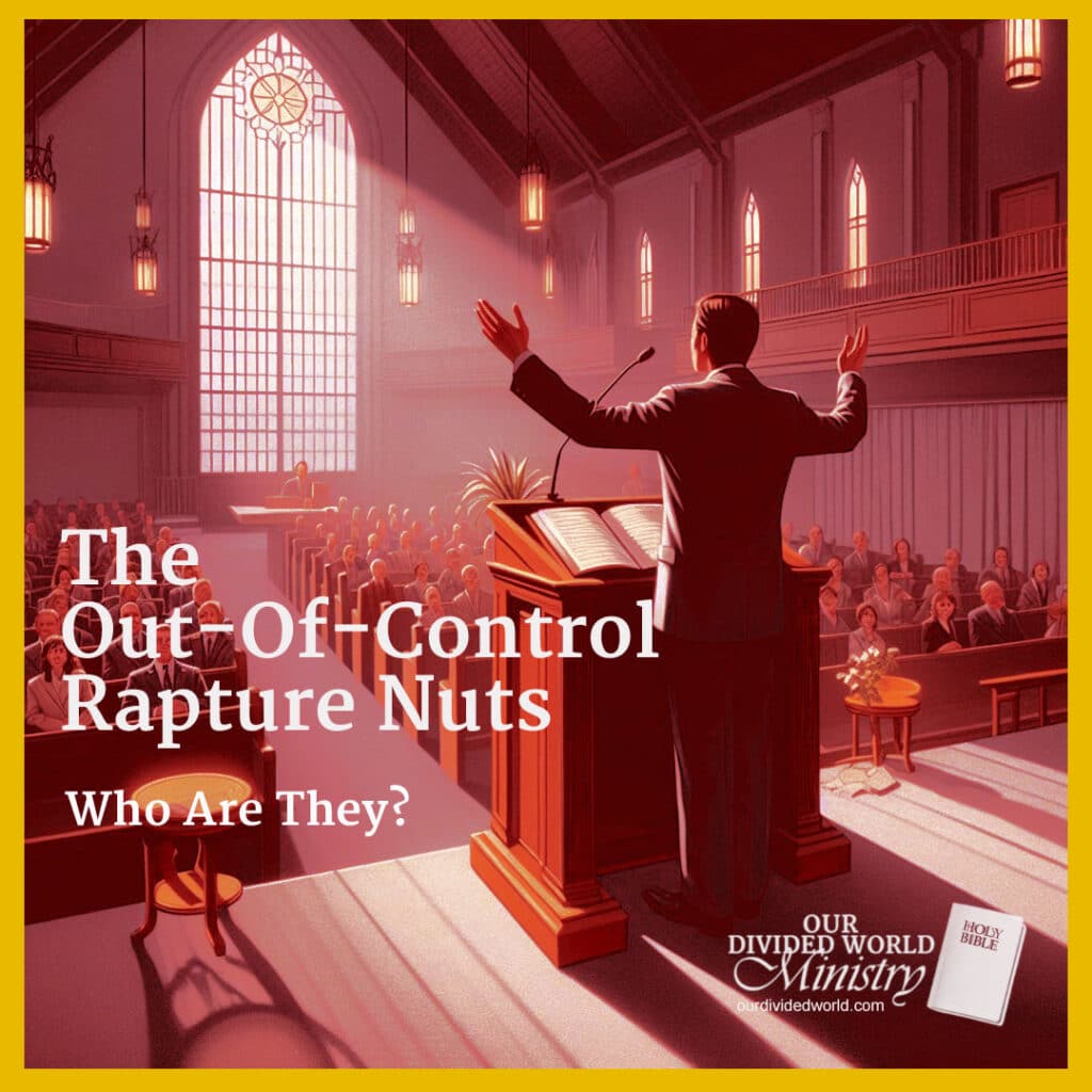 The Out-Of-Control Rapture Nuts 2 Rapture Nuts