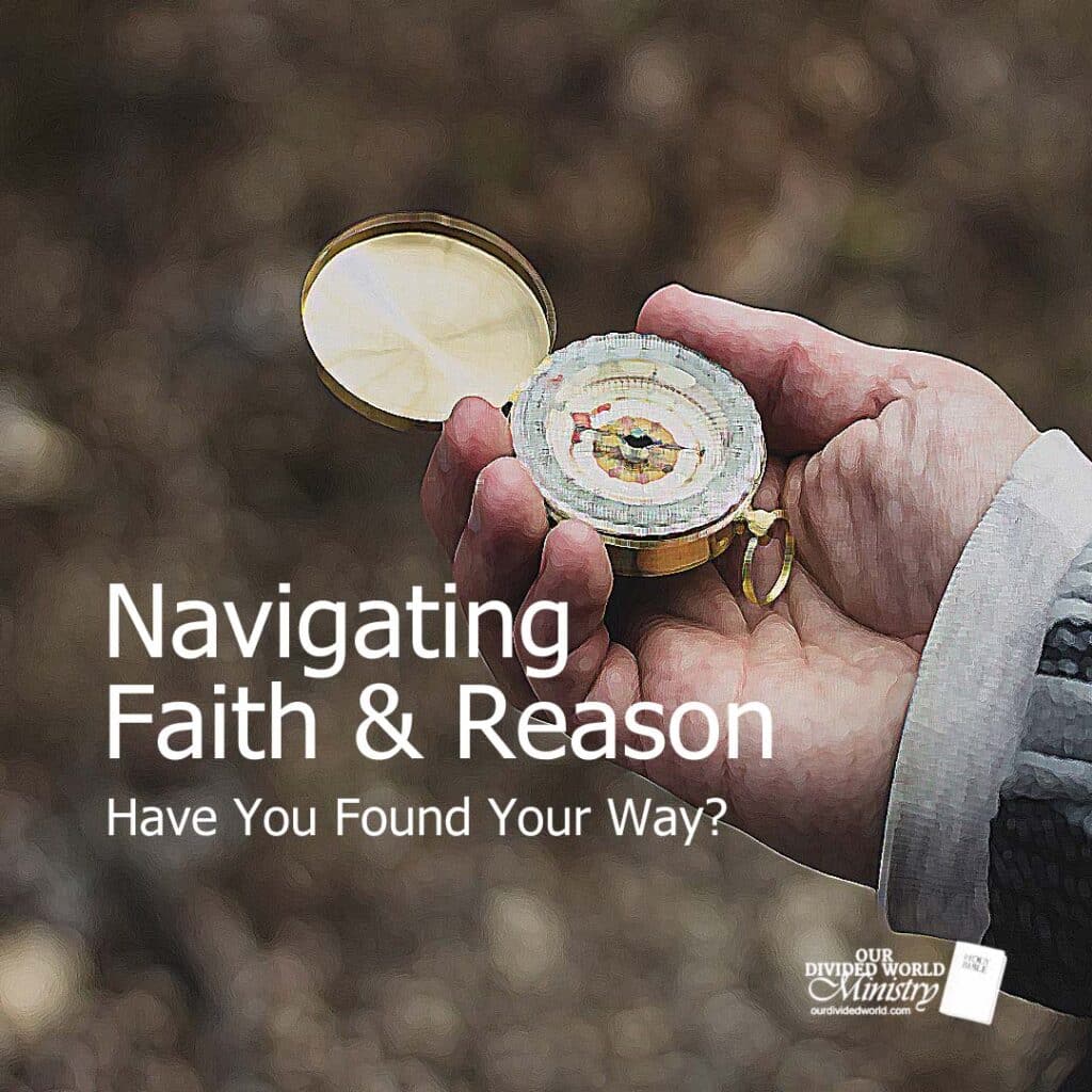 A Christian Path: Navigating Faith and Reason 1 Navigating Faith