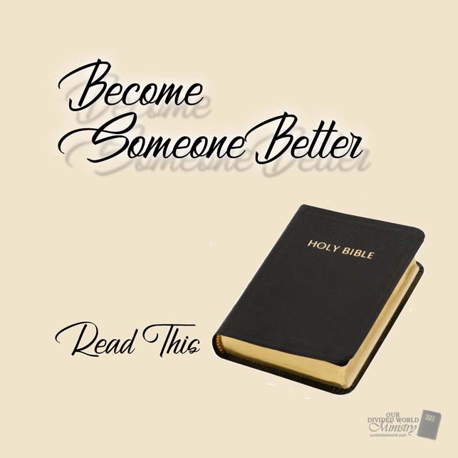 Our Divine Designs 65 Become Someone Better