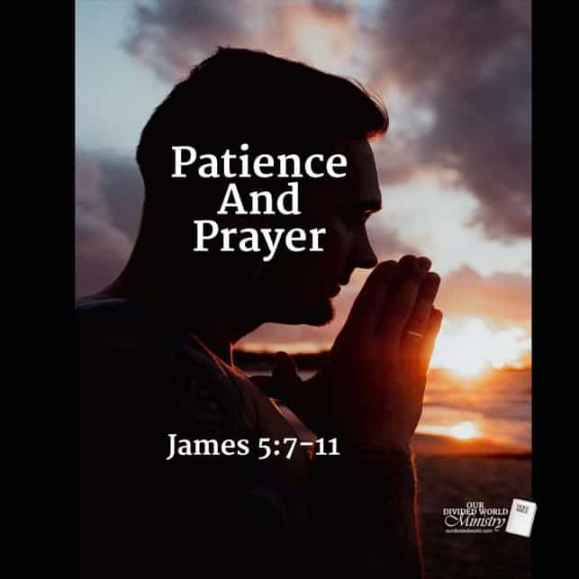 Our Divine Designs 81 Patience and Prayer