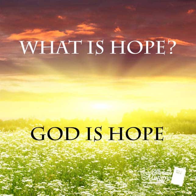 Our Divine Designs 22 What Is Hope Rev
